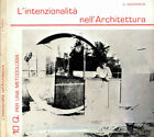 L'intenzionalità nell'Architettura. 10 Q. per una metodologia. G. Andronikos. S.