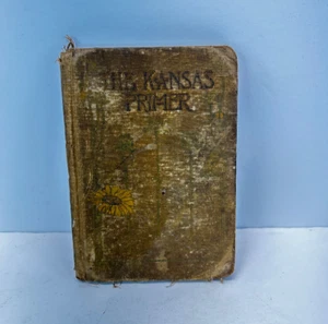 Antique The Kansas Primer Published by the State of Kansas 1914 Anna Arnett HC - Picture 1 of 8