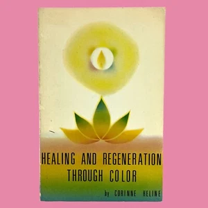 Corinne Heline- Healing & Regenaration Through Color (1980) PB DeVorss Unmarked - Picture 1 of 4