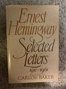 ERNEST HEMINGWAY SELECTED LETTERS 1917-1961 Edited by Carlos Baker Good Conditio - Picture 1 of 10