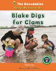 Blake Digs For Clams, Paperback By Joye, Melanie, Brand New, Free Shipping In...