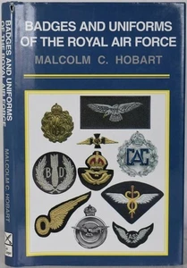 BADGES & UNIFORMS OF THE ROYAL AIR FORCE, Hobart. HB/DJ. RAF RFC WRAF ATC ROC - Picture 1 of 6