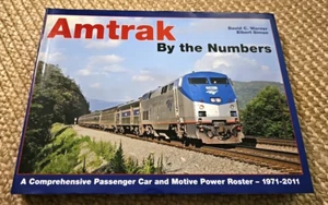 AMTRAK BY THE NUMBERS por D. Warner & E. Simon, 2011, tapa dura - Imagen 1 de 2