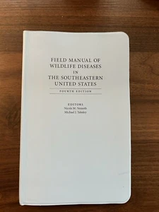 Field Manual Of Wildlife Diseases In The Southeastern United States - Bild 1 von 4