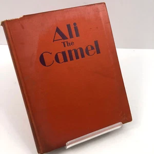 1931 Ali the Camel Rhea Wells Junior books Vintage Children's Book Illustrated - Picture 1 of 8