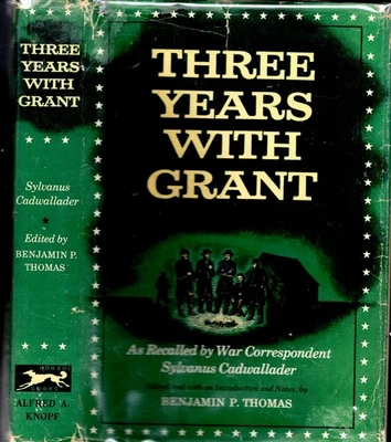 1955 THREE YEARS W/GENERAL GRANT CIVIL WAR FIRST EDITION WAR CORRESPONDENT W/DJ - Image 1 of 2