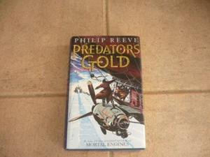 PHILIP REEVE-PREDATORS GOLD-H/B-D/J-1st UK Edition 2003-Scholastic Press - Picture 1 of 13