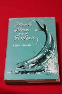 Hook Line & Sinker - Ralph Seaman - 1st Edition - 1956 - Picture 1 of 7