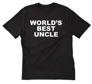 World's Best Uncle T-shirt Funny Hilarious Uncle Uncles Tio Shirt Uncle Gift - Picture 1 of 8