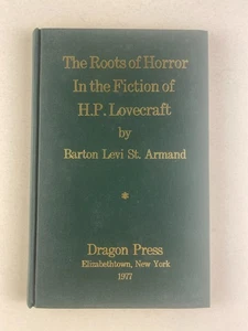 The Roots of Horror In the Fiction of H. P. Lovecraft - Barton Levi St. Armand - Picture 1 of 6