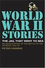 The Jail That Went to Sea: An Untold Story of the Battle of the Atlantic, 1941,