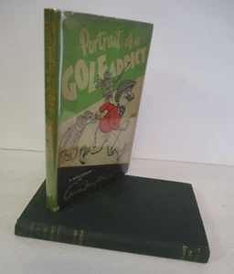 George Houghton PORTRAIT OF A GOLF ADDICT, 1st Ed. in DJ, Illustrated, 1960 - Imagen 1 de 11