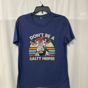 Don't Be a Salty Heifer Blue T-Shirt Size S - Picture 1 of 3