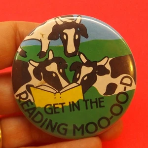 Vintage 80s Get in the Reading Moo-oo-d Cow Pinback Button, 1988 Badge - Picture 1 of 2