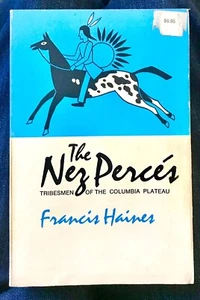 The Nez Perces by Francis Haines Paperback VG+ Oklahoma Press 1978 - Picture 1 of 3
