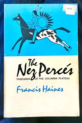 The Nez Perces by Francis Haines Paperback VG+ Oklahoma Press 1978 - Image 1 of 3