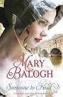 Someone to Hold Westcott, Mary Balogh,  Paperback