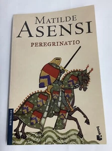 Matilde Asensi Peregrinatio Book 2004 Spain 210916DMGO/BA - Picture 1 of 5