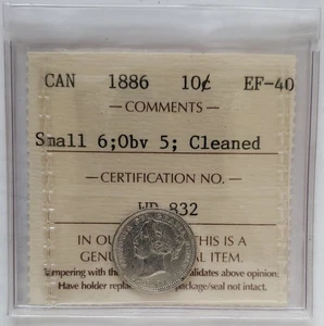 1886 CANADA SILVER 10 CENTS - ICCS EF40 - SMALL 6; OBV 5; CLEANED - DIME - Picture 1 of 6