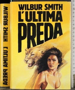 L'ULTIMA PREDA. WILBUR SMITH. CDE. - Foto 1 di 2