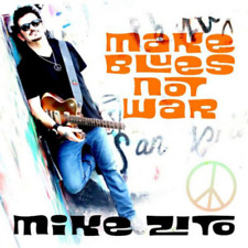 Mike Zito Make Blues Not War (CD) Album