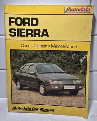 Autodata Care Repair And Maintenance Manual For Ford Sierra 1982-86 - Image 1 of 4