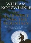 The Bear Went Over The Mountain By William Kotzinkle