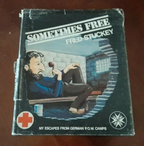 SIGNED LIMITED EDITION HC BOOK WWII GERMANY POW ESCAPEE BIOGRAPHY SOMETIMES FREE - Picture 1 of 7