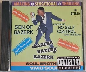 SON OF BAZERK FEAT. NO SELF CONTROL AND THE BAND - Bazerk Bazerk Bazerk - CD