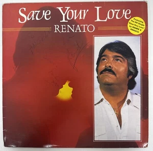 RENATO Save Your Love *SIGNED* Vinyl Album Record SIGNED - Imagen 1 de 18
