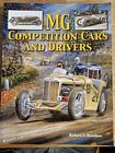 MG COMPETITION CARS AND DRIVERS By Richard Knudson (C1) 2006