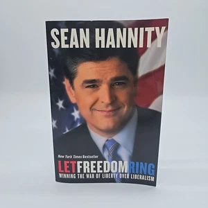 Let Freedom Ring Winning The War Of Liberty Over Liberalism Book by Sean Hannity - Picture 1 of 12