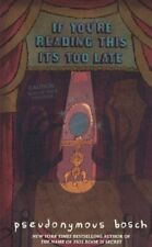 If You're Reading This, It's Too Late: 02 (Se... by Bosch, Pseudonymous Hardback