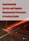 Implementing Service and Support Management Processes: A Practical Guide: 1st...