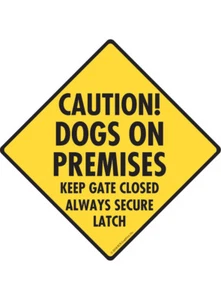 Caution! Dogs on Premises - Keep Gate Closed Aluminum Dog Sign or Vinyl Sticker - Picture 1 of 6
