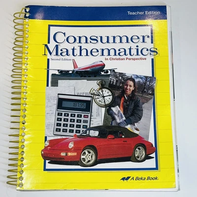 Abeka Consumer Mathematics In Christian Perspective Teacher Edition 2nd Edition - Image 1 of 4