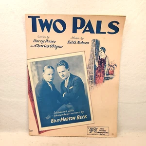 Two Pals Sheet Music Harry Pease Charles O'Flynn Ed G Nelson Shapiro Bernstein - Picture 1 of 23