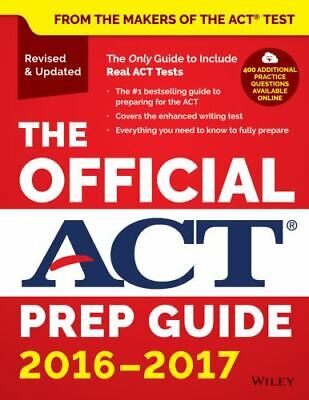The Official ACT Prep Guide, 2016 - 2017 By ACT Staff (2016, Trade Paperback) • 1$