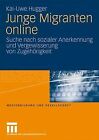 Junge Migranten Online: Suche Nach Sozialer Aner... | Book | Condition Very Good