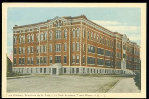 LA SALLE ACADEMY - TROIS RIVIERES, QUE POSTCARD - Picture 1 of 1
