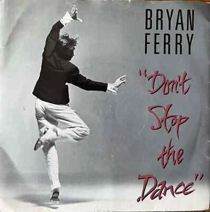 Don’t Stop The Dance - Bryan Ferry - 7" Vinyl Record - Picture 1 of 4