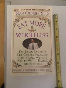'Eat More, Weigh Less' by Dr. Dean Ornish - New - NY Times Best Seller- 1993 - Picture 1 of 4