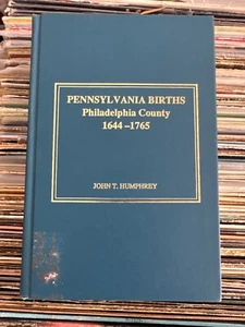 1994 PENNSYLVANIA BIRTHS Philadelphia County 1682-1800 John T Humphrey Genealogy - Bild 1 von 3