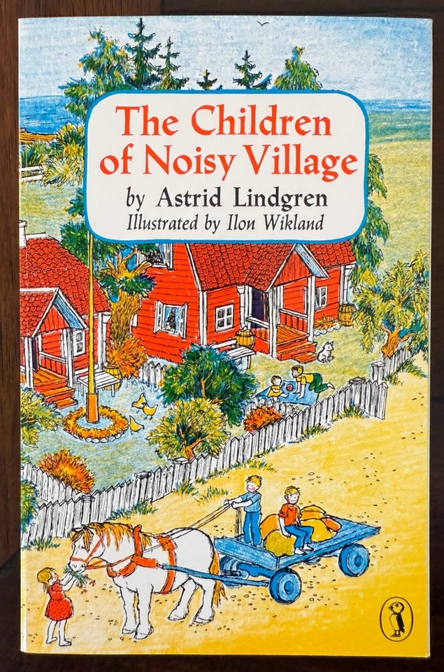 Children of Noisy Village by Astrid Lindgren Fiction Chapter Book Ages 8-12 NEW - Image 1 of 1