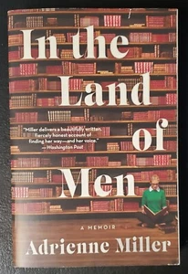 In the Land of Men: A Memoir by Adrienne Miller (English) Paperback Book - Picture 1 of 5