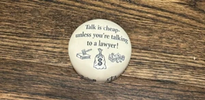 Paper Weight for an Attorney: "Talk is cheap- unless you're talking to a lawyer" - Picture 1 of 5