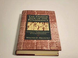 The Darker Side of the Renaissance by Walter D. Mignolo Hardcover HC/DJ - Picture 1 of 10