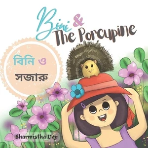 Bini and the Porcupine: ???? ? ????? (Bilingual Edition - English and Bengali) b - Picture 1 of 1