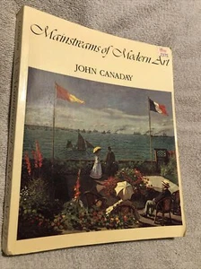 Mainstreams of Modern Art by Canaday, John - Bild 1 von 7