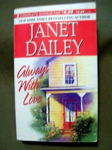 Always with Love by Janet Dailey (2002, Paperback) 2 Stories in 1 - Picture 1 of 2